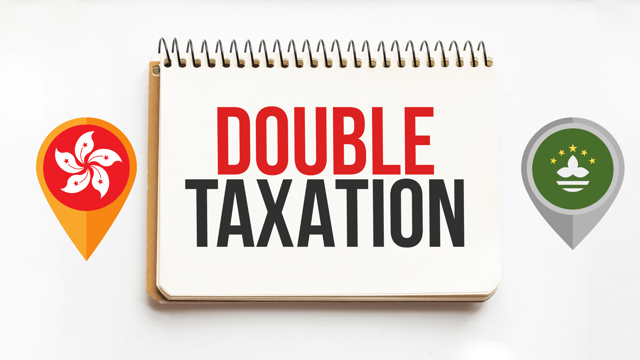double taxation agreement Hong Kong Macao - HKWJ Tax Law